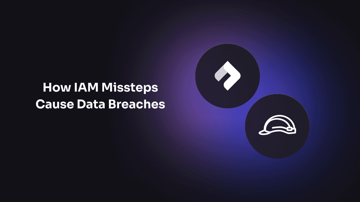 How IAM Missteps Cause Data Breaches banner